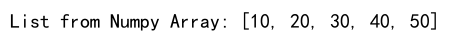 Convert Numpy Array to List