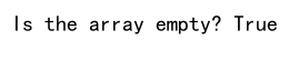 Checking if a NumPy Array is Empty