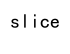 Numpy Array Slicing