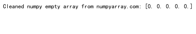 Comprehensive Guide to Creating and Using NumPy Empty Arrays