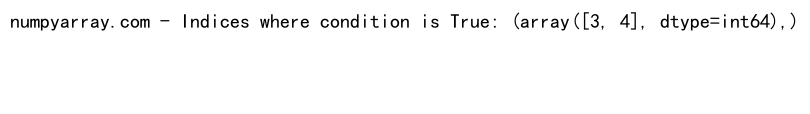 NumPy Where vs ArgWhere - Understanding the Differences and Use Cases