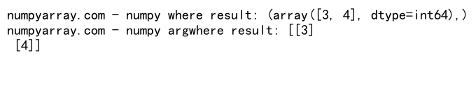 NumPy Where vs ArgWhere - Understanding the Differences and Use Cases