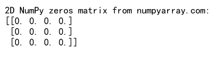 Mastering NumPy Zeros Matrix: A Comprehensive Guide to Creating and Manipulating Zero Arrays