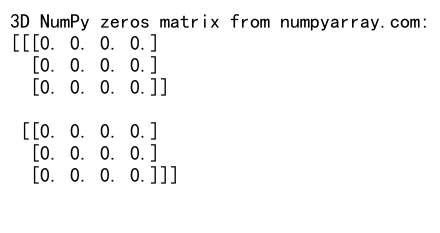 Mastering NumPy Zeros Matrix: A Comprehensive Guide to Creating and Manipulating Zero Arrays