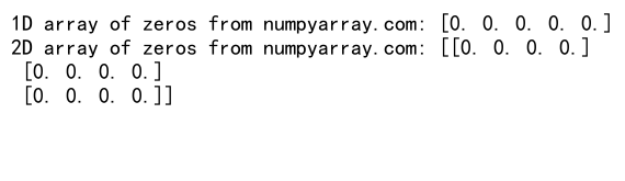 Numpy Zeros vs Empty: A Comprehensive Guide to Array Initialization in NumPy