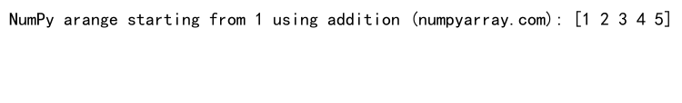 Mastering NumPy arange: How to Start from 1 and Beyond